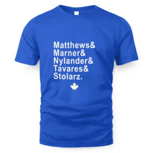 Toronto Hockey Matthews & Marner & Nylander & Tavares & Stolarz T-Shirt