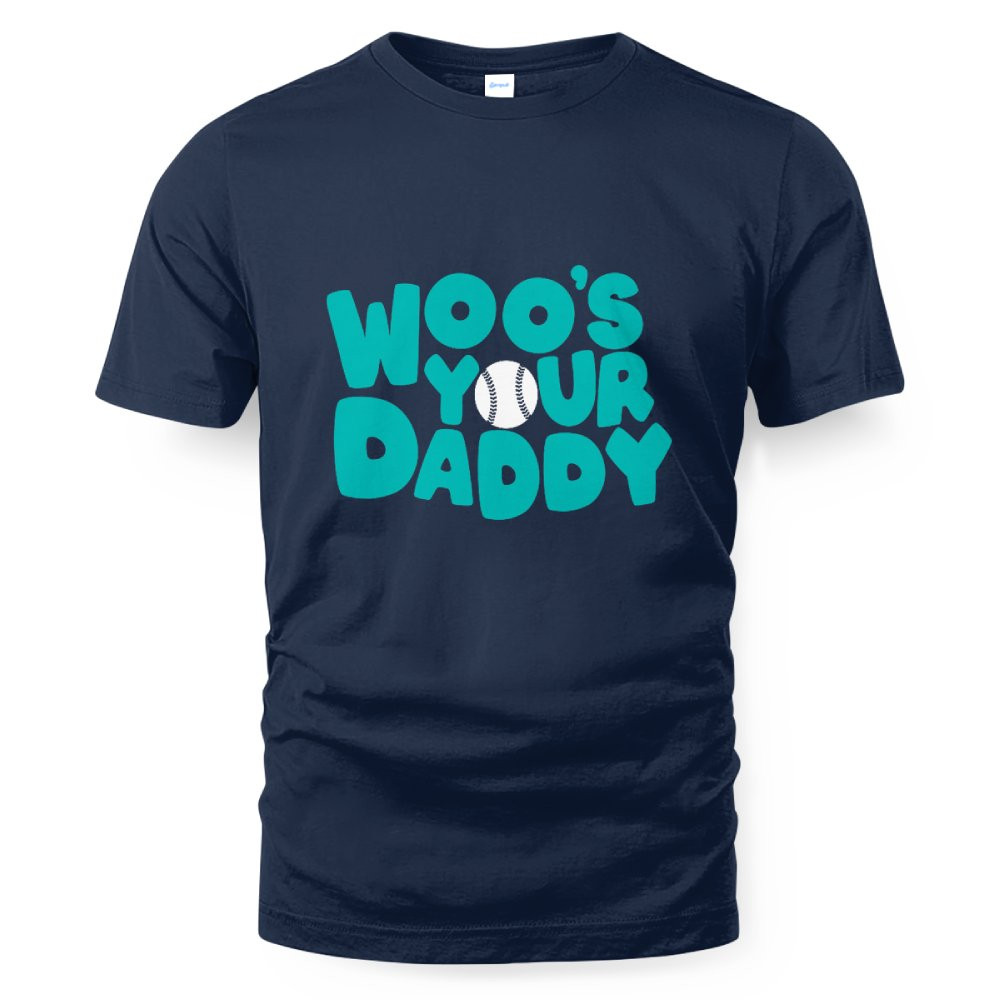 Bryan Woo - Woo&'s Your Daddy - Seattle Baseball T-Shirt