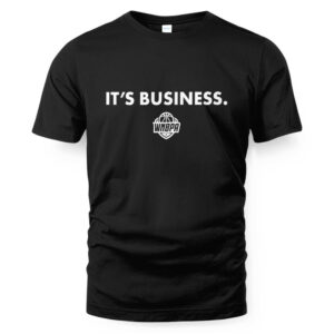It's Business T-Shirt