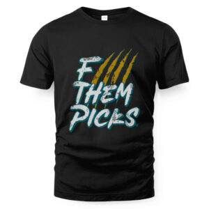 Jacksonville F--- Them Picks T-Shirt