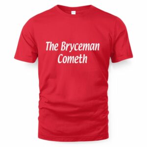 The Bryceman Cometh T-Shirt
