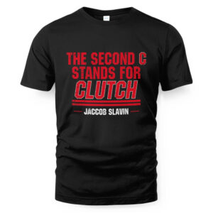 Jaccob Slavin The Second C Stands For Clutch T-Shirt