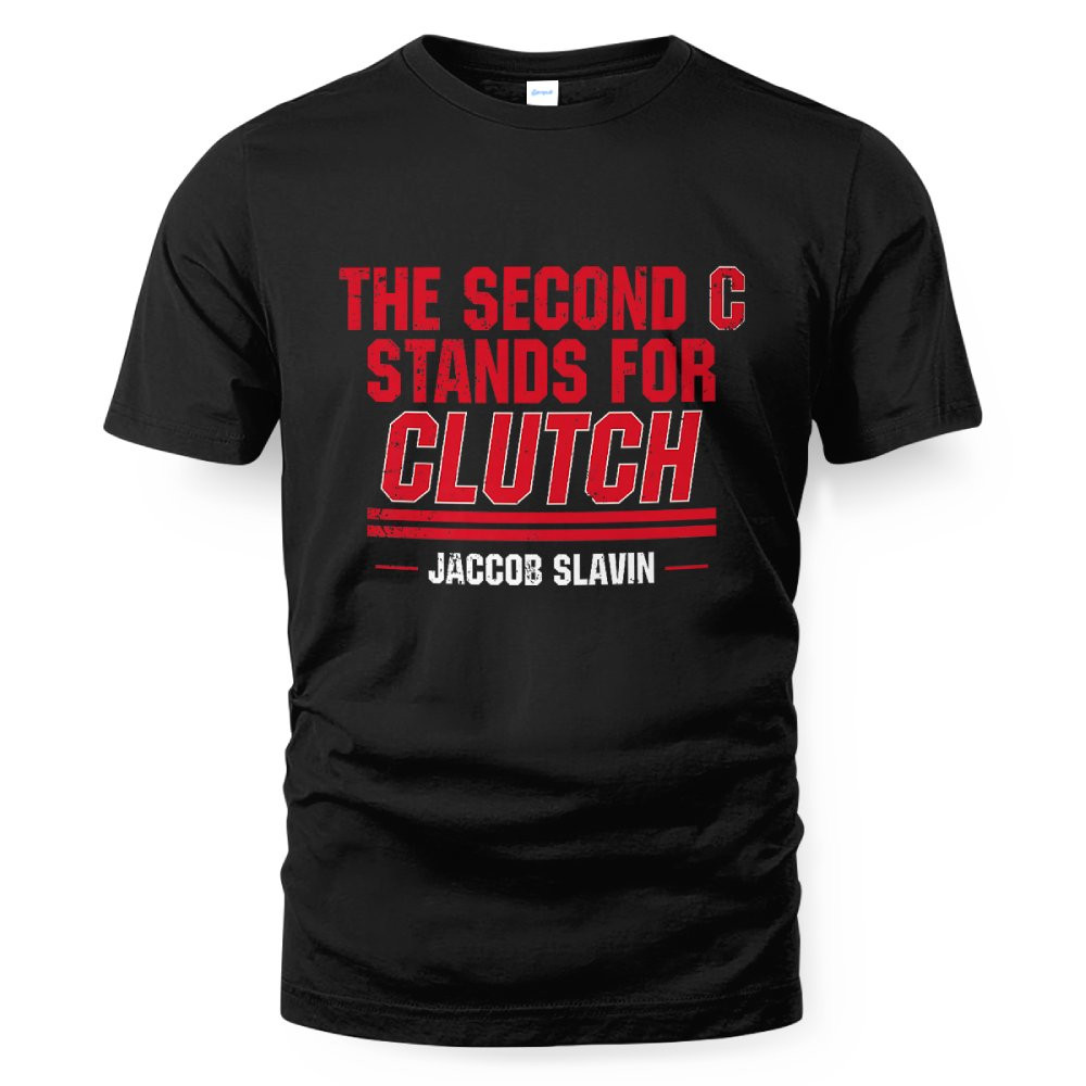 Jaccob Slavin The Second C Stands For Clutch T-Shirt