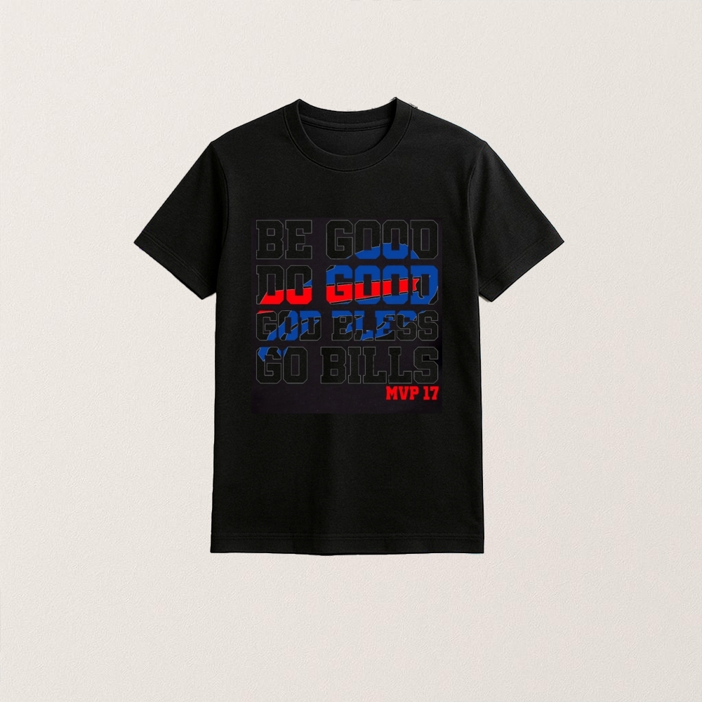 Buffalo Bills Be Good Do Good Mvp 17 T Shirt - Image 4
