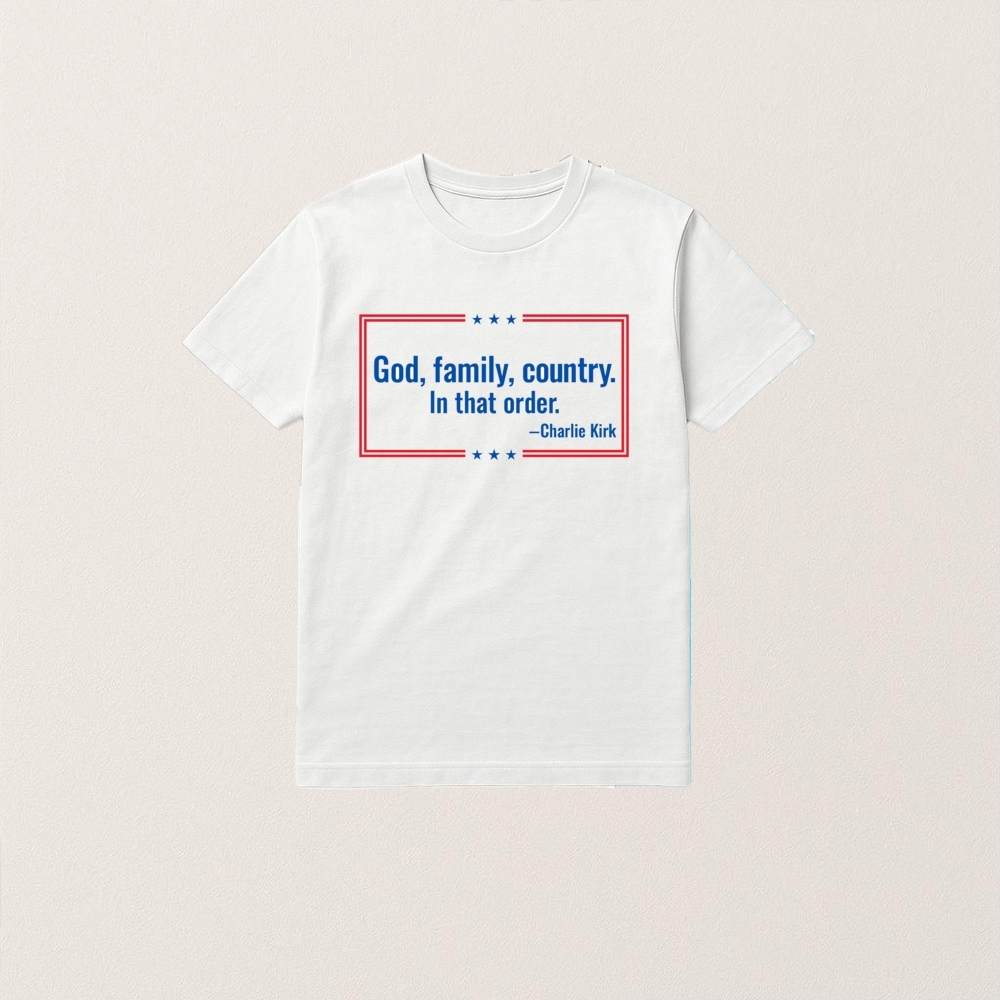 Charlie Kirk God Family Country In That Order Shirt - Image 4