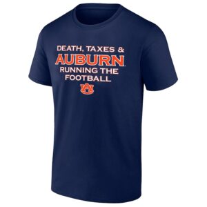 DEATH, TAXES, & AUBURN RUNNING THE FOOTBALL SHIRT