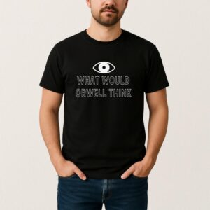 Elon Musk What Would Orwell Think Shirt