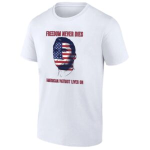 FREEDOM NEVER DIES SHIRT