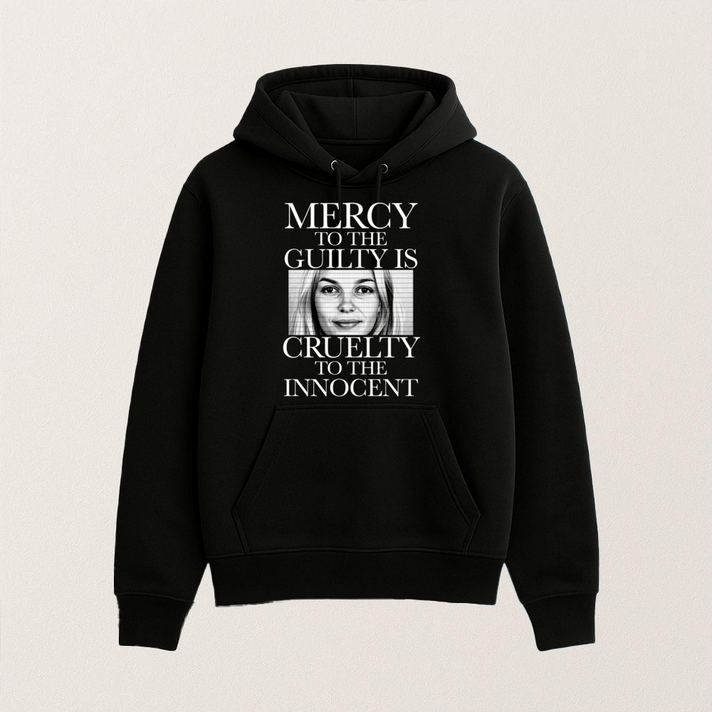 Mercy To The Guilty Is Cruelty To The Innocent T Shirt - Image 6