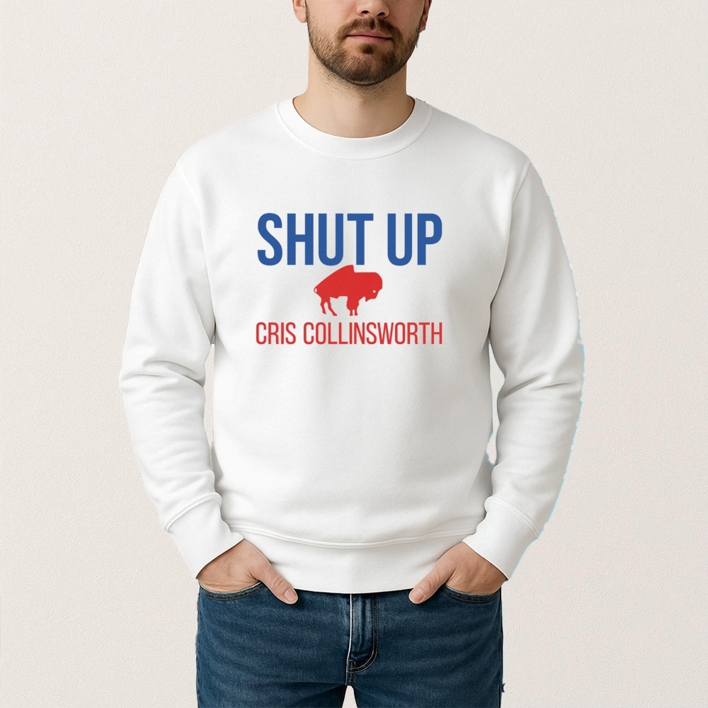 Shut Up Cris Collinsworth Buffalo Football Fan T Shirt - Image 2