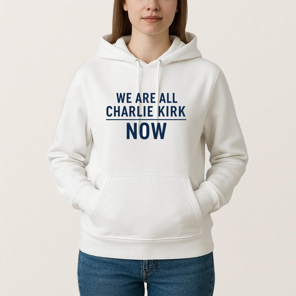 We Are All Charlie Kirk Now T Shirt - Image 3