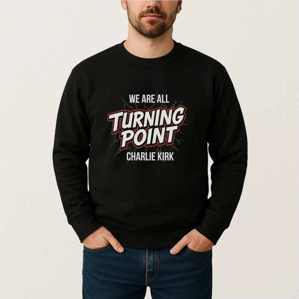We Are All Turning Point Charlie Kirk T Shirt - Image 2
