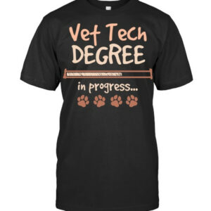 Vet Tech Degree In Progress Veterinary Student Gift Pullover Hoodie Vet T Shirt